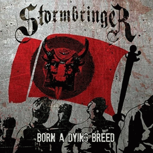Stormbringer (UK) : Born a Dying Breed